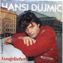 Dujmic  Hansi ‎– Ausgeliefert|1986     Polydor ‎– 883 743-7-Single