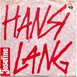 Lang Hansi ‎– Josefine|1984     Schallter ‎– 106 639-Single