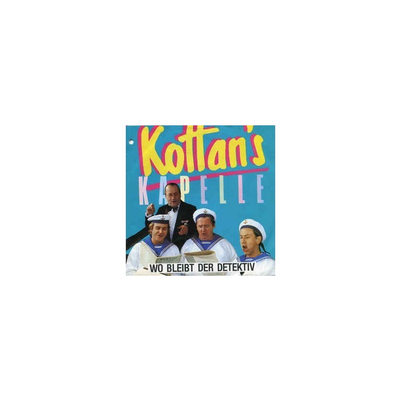 Kottan's Kapelle – Wo Bleibt Der Detektiv|1984 GIG 111 149-Single Kottan's Kapelle – Wo Bleibt Der Detektiv|1984 GIG 111 149-Single