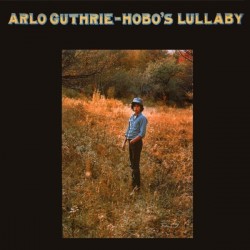 Guthrie ‎Arlo – Hobo's Lullaby|1972      Reprise Records ‎– MS 2060