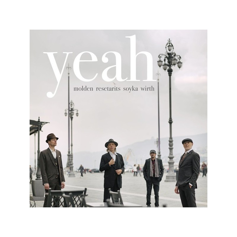 Molden/Resetarits/ Soyka/Wirth – Yeah|2017 1609180 Molden/Resetarits/ Soyka/Wirth – Yeah|2017 1609180