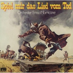 Morricone  Ennio  ‎Orchester– Spiel Mir Das Lied Vom Tod|1978     Ariola ‎– 80 425 IU