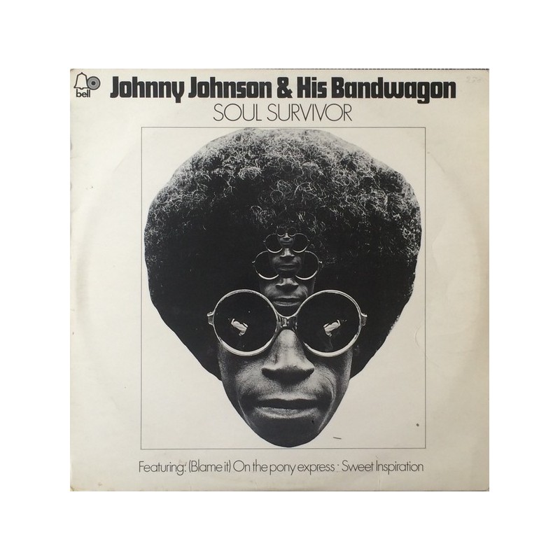 Johnson Johnny and his Bandwagon – Soul Survivor|1970 Bell Records – SBLL138 Johnson Johnny and his Bandwagon – Soul Survivor|1970 Bell Records – SBLL138