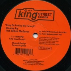 Steamy Joy Feat. Althea McQueen ‎– Keep On Putting Me Through|1994 King Street Sounds ‎– KSS-1018