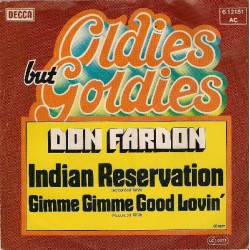 Don Fardon ‎– Indian Reservation / Gimme Gimme Good Loving|1977     Decca ‎– 6.12 151-Single