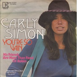 Simon ‎Carly – You're So Vain|1973      Elektra ‎– ELK 12 077-Single