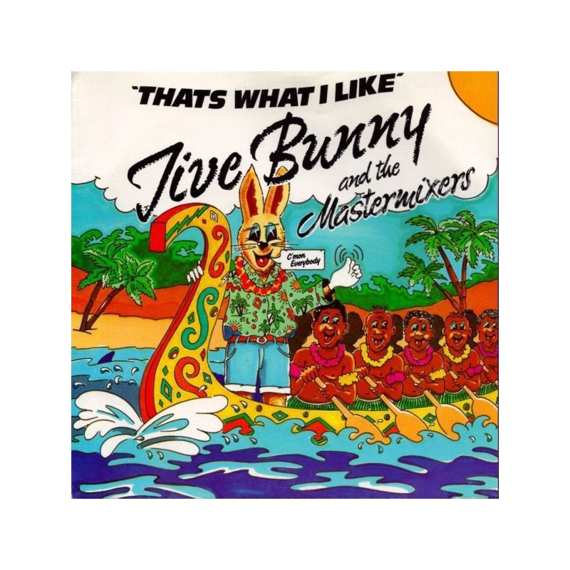 Jive Bunny And The Mastermixers ‎– That's What I Like|1989    BCM Records ‎– 07350-Single