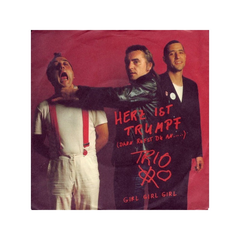Trio ‎– Herz Ist Trumpf (Dann Rufst Du An...)|1983    Mercury ‎– 814 487-7-Single