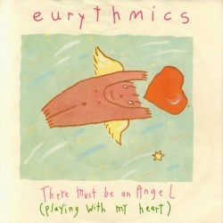 Eurythmics ‎– There Must Be An Angel (Playing With My Heart)|1985    RCA Victor ‎– PB 40247-Single