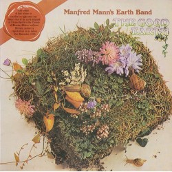 Mann's  Manfred Earth Band ‎– The Good Earth |1974     Bronze ‎– 88 369 XOT