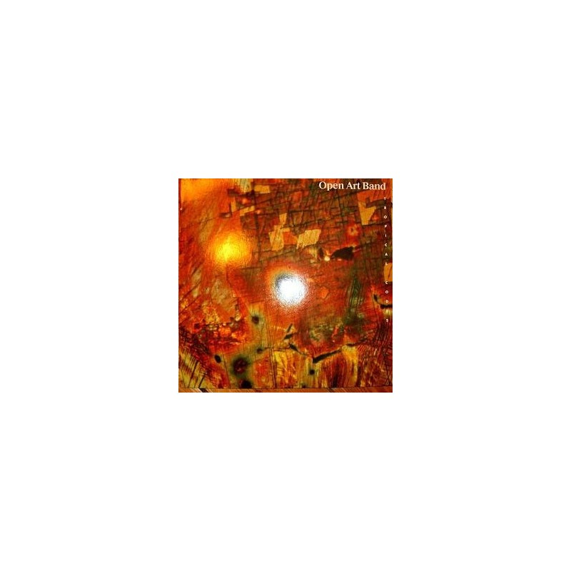 Open Art Band – Tropical Codes|1990 Extraplatte – EX 970 090 Open Art Band – Tropical Codes|1990 Extraplatte – EX 970 090