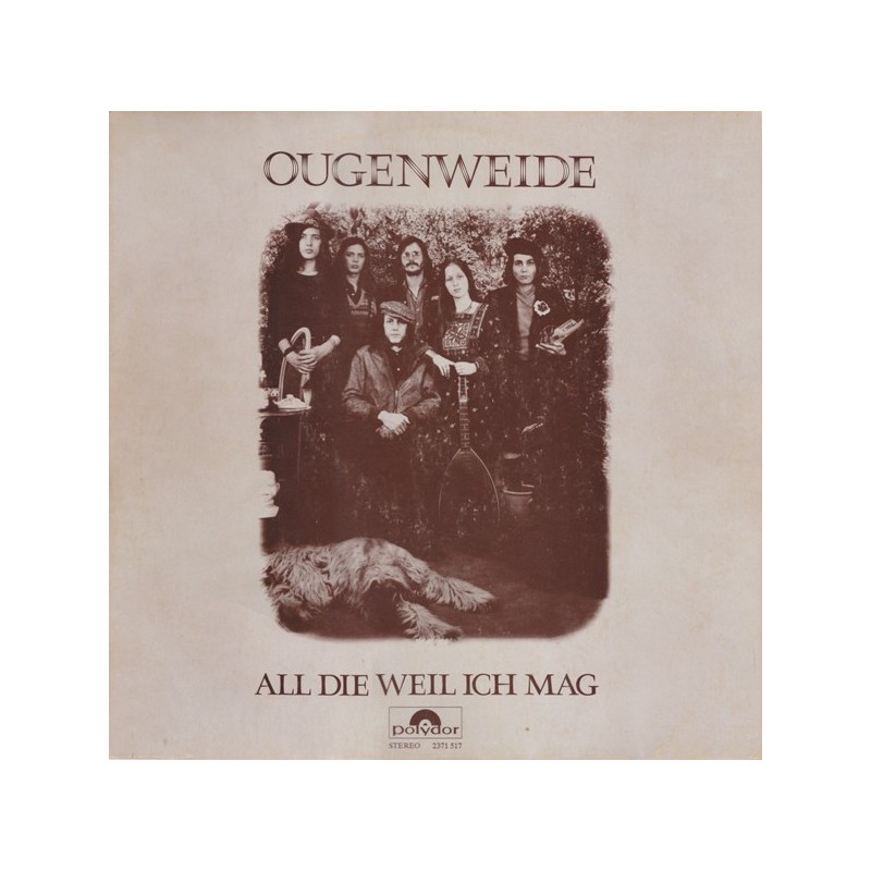 Ougenweide – All Die Weil Ich Mag|1974 Polydor – 2371 517 Ougenweide – All Die Weil Ich Mag|1974 Polydor – 2371 517
