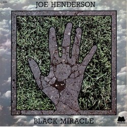 Henderson ‎Joe – Black Miracle|1976      Milestone Records ‎– M-9066