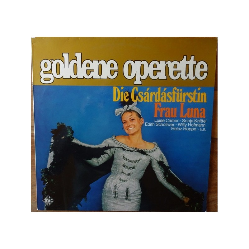 Goldene Operette- Luise Camer....– Die Csardasfürstin/ Frau Luna | Telefunken ‎– 6.21245 AF