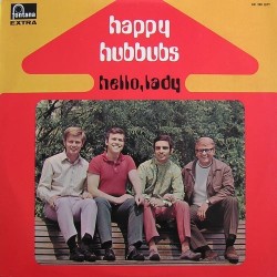 Happy Hubbubs ‎– Hello, Lady|1969    Fontana ‎– 841 288 QPY