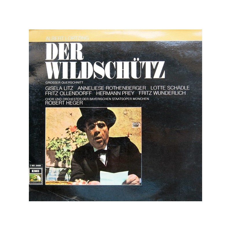Lortzing  Albert - Der Wildschütz (Grosser Querschnitt) Anneliese Rothenberger Fritz Wunderlich... ‎|EMI 63767 Club Edition