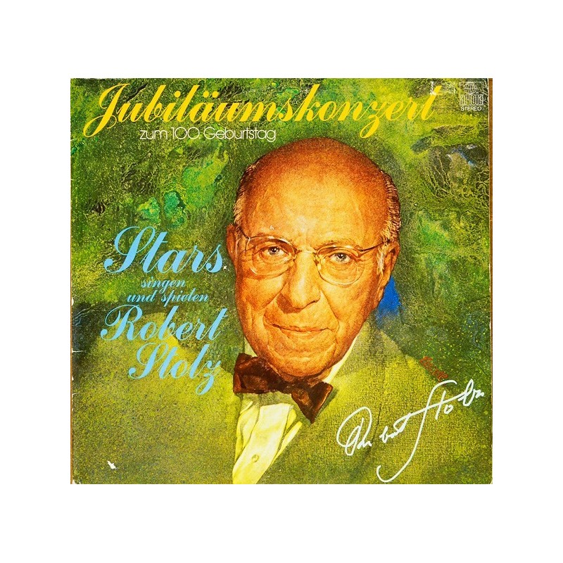 Various ‎– Stars singen und spielen Robert Stolz - Jubiläumskonzert Zum 100 Geburststag |1980Donauland 30618-diff.Cover