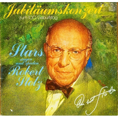 Various ‎– Stars singen und spielen Robert Stolz - Jubiläumskonzert Zum 100 Geburststag |1980Donauland 30618-diff.Cover