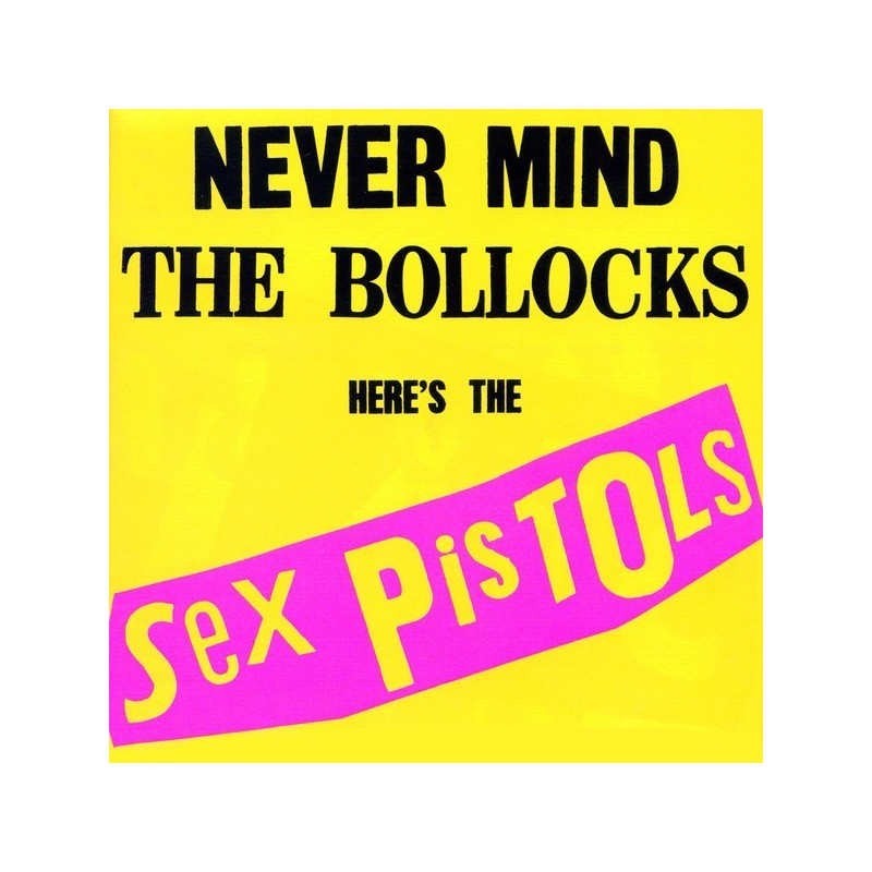 Sex Pistols ‎– Never Mind The Bollocks, Here's The Sex Pistols|2016   SexPisLP77