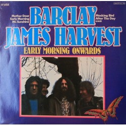 Barclay James Harvest ‎– Early Morning Onwards|Crystal‎– 048 CRY 50 798
