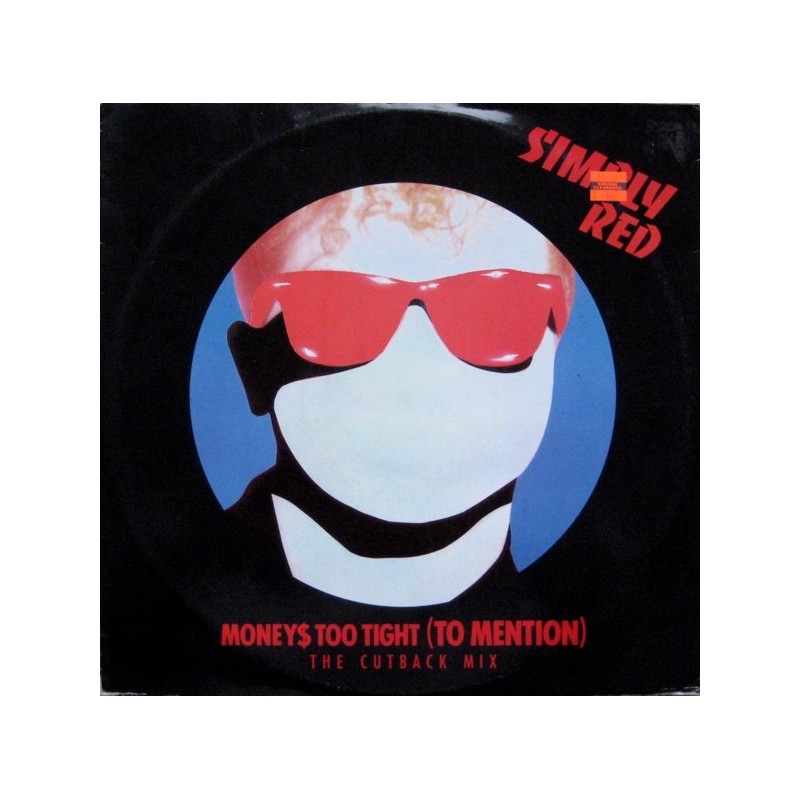 Simply Red ‎– Money$ Too Tight (To Mention) (The Cutback Mix)|1985   Elektra ‎– 966 890-0 Maxi-Single