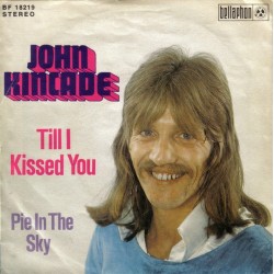 Kincade John ‎– Till I Kissed You|1973     Bellaphon ‎– BF 18219-Single