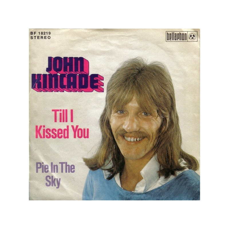 Kincade John ‎– Till I Kissed You|1973     Bellaphon ‎– BF 18219-Single