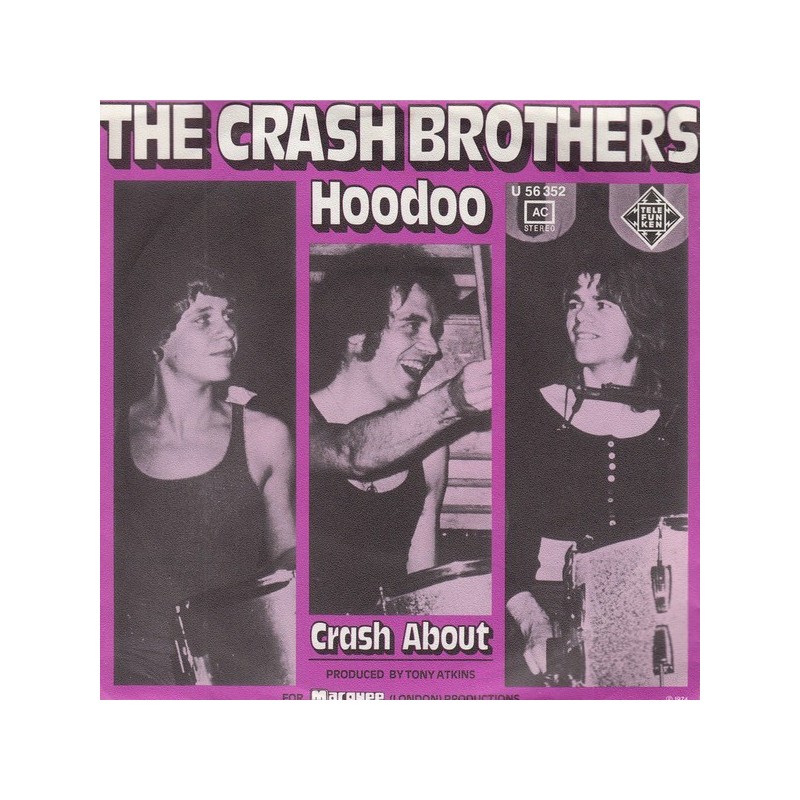 Crash Brothers The  ‎– Hoodoo|1974    Telefunken ‎– U 56 352-Single