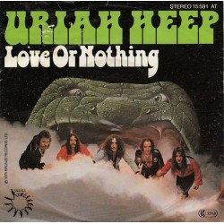 Uriah Heep ‎– Love Or Nothing|1978     Bronze ‎– 15 591 AT-Single