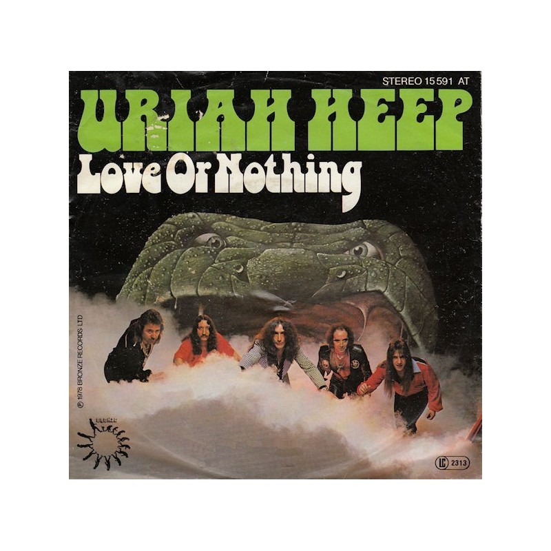 Uriah Heep ‎– Love Or Nothing|1978     Bronze ‎– 15 591 AT-Single