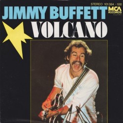 Jimmy Buffett ‎– Volcano|1979     MCA Records ‎– 101 384 - Single