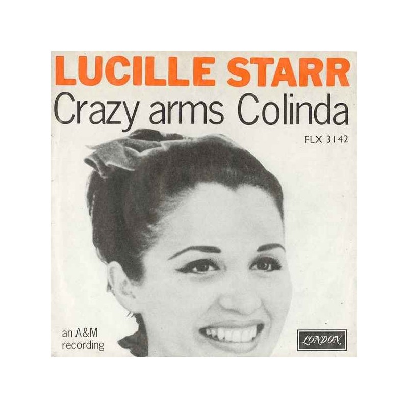 Starr Lucille – Crazy Arms / Colinda|1965 London Records – FLX 3142-Single Starr Lucille – Crazy Arms / Colinda|1965 London Records – FLX 3142-Single