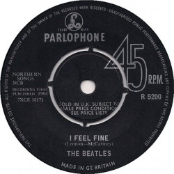 Beatles The ‎– I Feel Fine|1964    Parlophone ‎– R 5200-UK Single