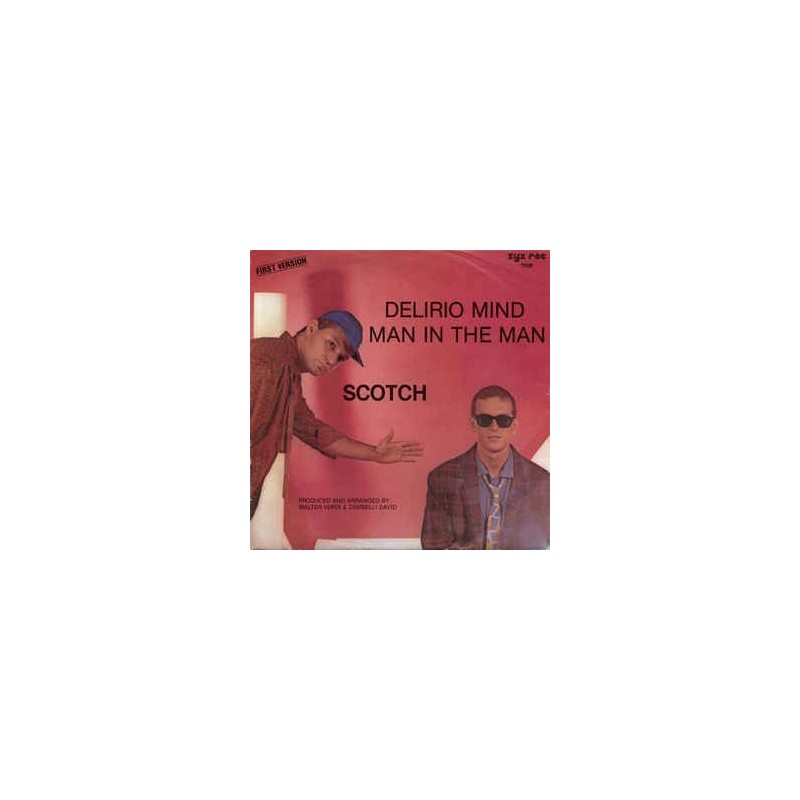Scotch – Delirio Mind (First Version)|1984 ZYX Records – 1108-Single Scotch – Delirio Mind (First Version)|1984 ZYX Records – 1108-Single