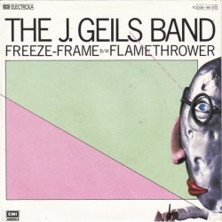 Geils J. Band  The ‎– Freeze-Frame / Flamethrower|1981    EMI America ‎– 1C 006-86 512-Single