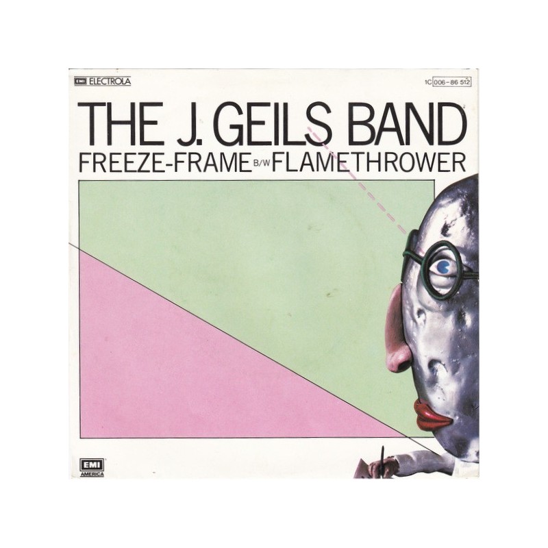 Geils J. Band The – Freeze-Frame / Flamethrower|1981 EMI America – 1C 006-86 512-Single Geils J. Band The – Freeze-Frame / Flamethrower|1981 EMI America – 1C 006-86 512-Single