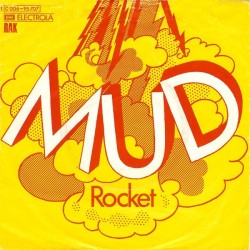 Mud ‎– Rocket|1974     RAK ‎– 1C 006-95 707-Single