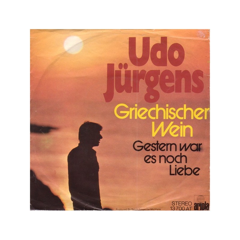 Jürgens Udo– Griechischer Wein|1974 Ariola 13 700 AT-Single Jürgens Udo– Griechischer Wein|1974 Ariola 13 700 AT-Single