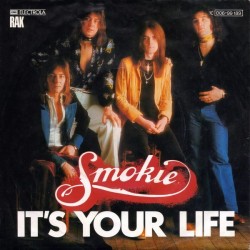 Smokie ‎– It's Your Life|1977     EMI Electrola ‎– 1C 006-99 189-Single