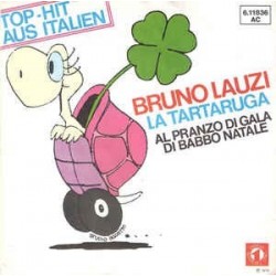 Bruno Lauzi ‎– La Tartaruga / Al Pranzo Di Gala Di Babbo Natale|1976 Numero Uno ‎– 611836-Single