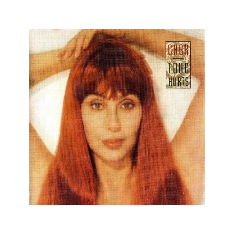 Cher ‎– Love Hurts|1991     Geffen Records GEF 24427