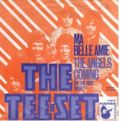 Tee-Set ‎The – Ma Belle Amie / The Angels Coming 1970    Hansa Record ‎– 14 455 AT-Single