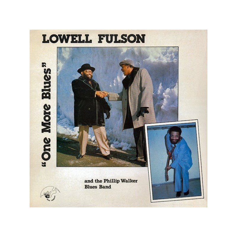 Fulson Lowell with The Phillip Walker Blues Band ‎– One More Blues|1984     Blue Phoenix ‎– 33.724