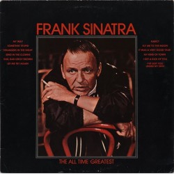 Sinatra ‎Frank – The All Time Greatest|1977        Reprise Records ‎– REP 54 098
