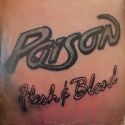 Poison ‎– Flesh & Blood|1990      Capitol Records ‎– 064-7 91813