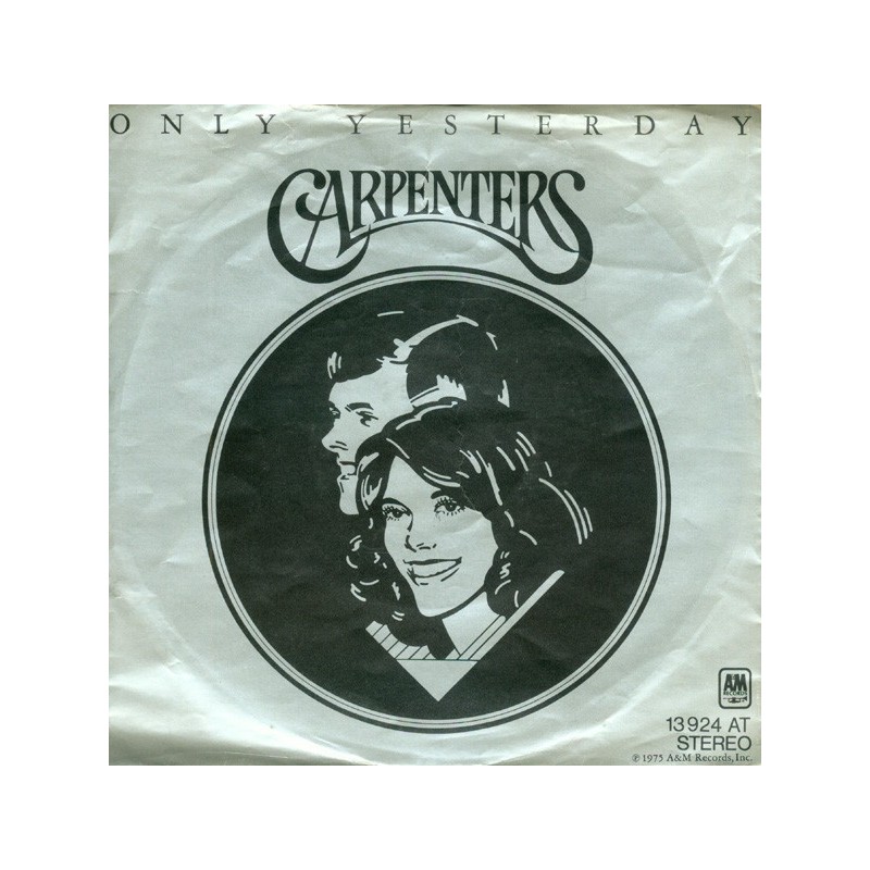 Carpenters ‎– Only Yesterday|1975        A&M Records ‎– 13 924 AT-Single