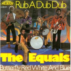 Equals The ‎– Rub A Dub Dub / Butterfly Red White And Blue|1970 President Records ‎– 14 486 AT-Single