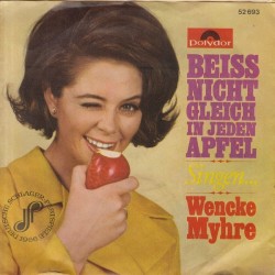 Myhre Wencke ‎– Beiss Nicht Gleich In Jeden Apfel|1966    Polydor ‎– 52 693-Single