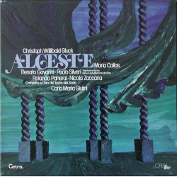 Gluck Christoph Willibald‎– Alceste / Maria Callas.....Carlo Maria Giulini|1977     Cetra ‎– LO 50