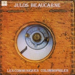 Beaucarne ‎Julos – Les Communiques Colombophiles|1976  RCA YBPL1 480	France